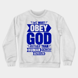 Acts 5:29 Crewneck Sweatshirt